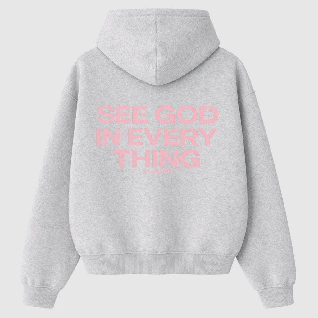 “SEE GOD IN EVERYTHING” Hoodie (Heather Grey / Pink)