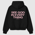 “SEE GOD IN EVERYTHING” Hoodie (Black)