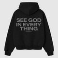 SEE GOD IN EVERYTHING HOODIE – BLACK