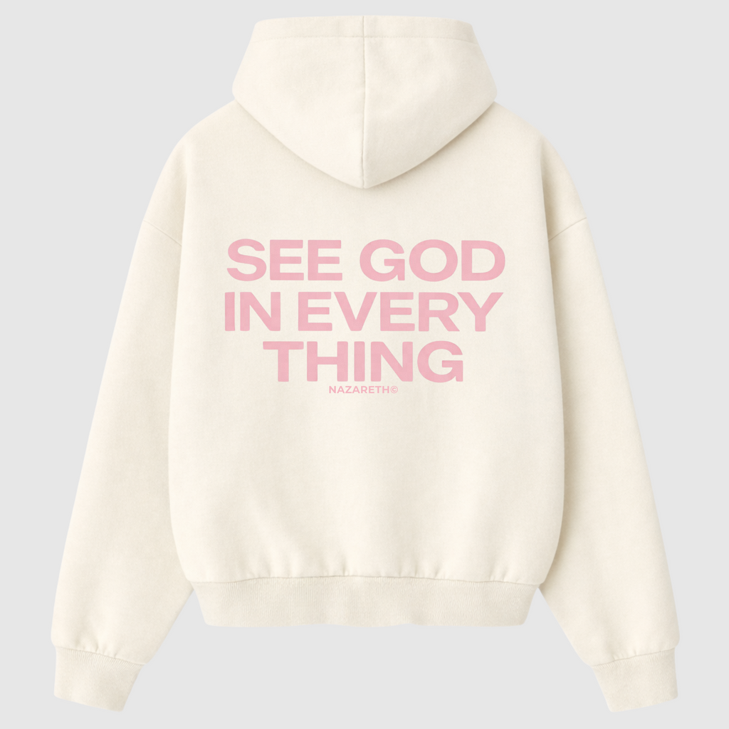 “SEE GOD IN EVERYTHING” Hoodie (Cream / Pink Edition)