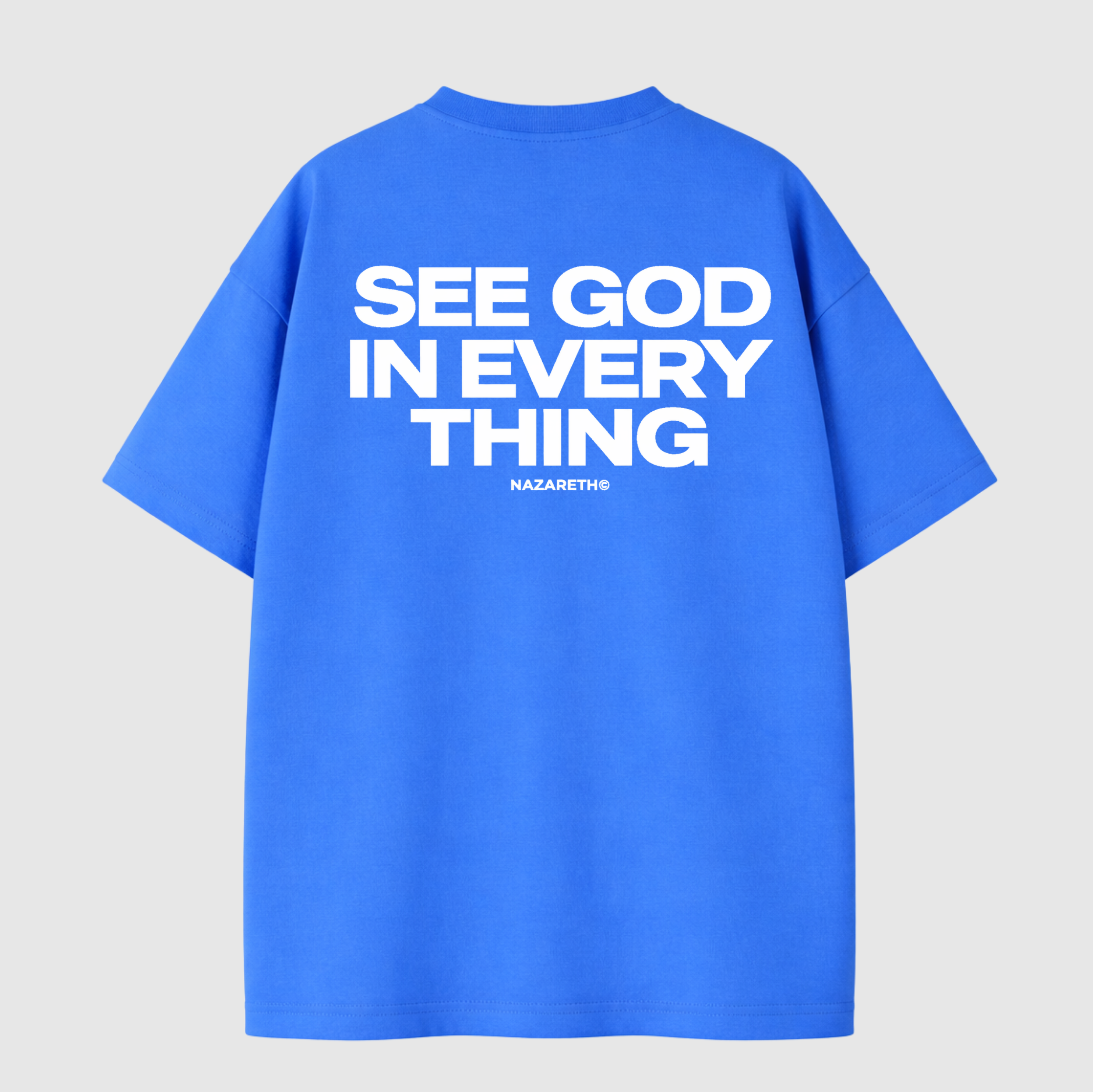 SEE GOD IN EVERYTHING T-SHIRT – BLUE
