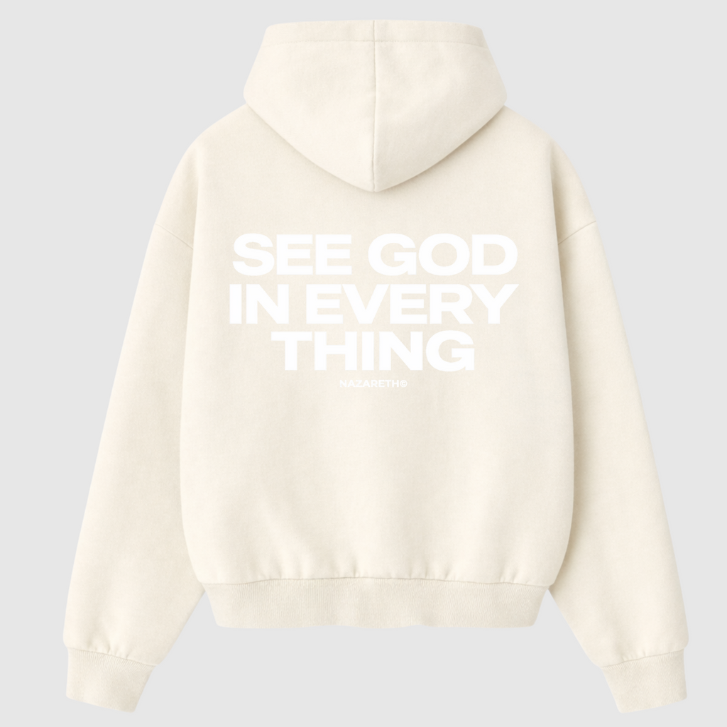 “SEE GOD IN EVERYTHING” Hoodie (Cream)