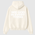 “SEE GOD IN EVERYTHING” Hoodie (Cream)