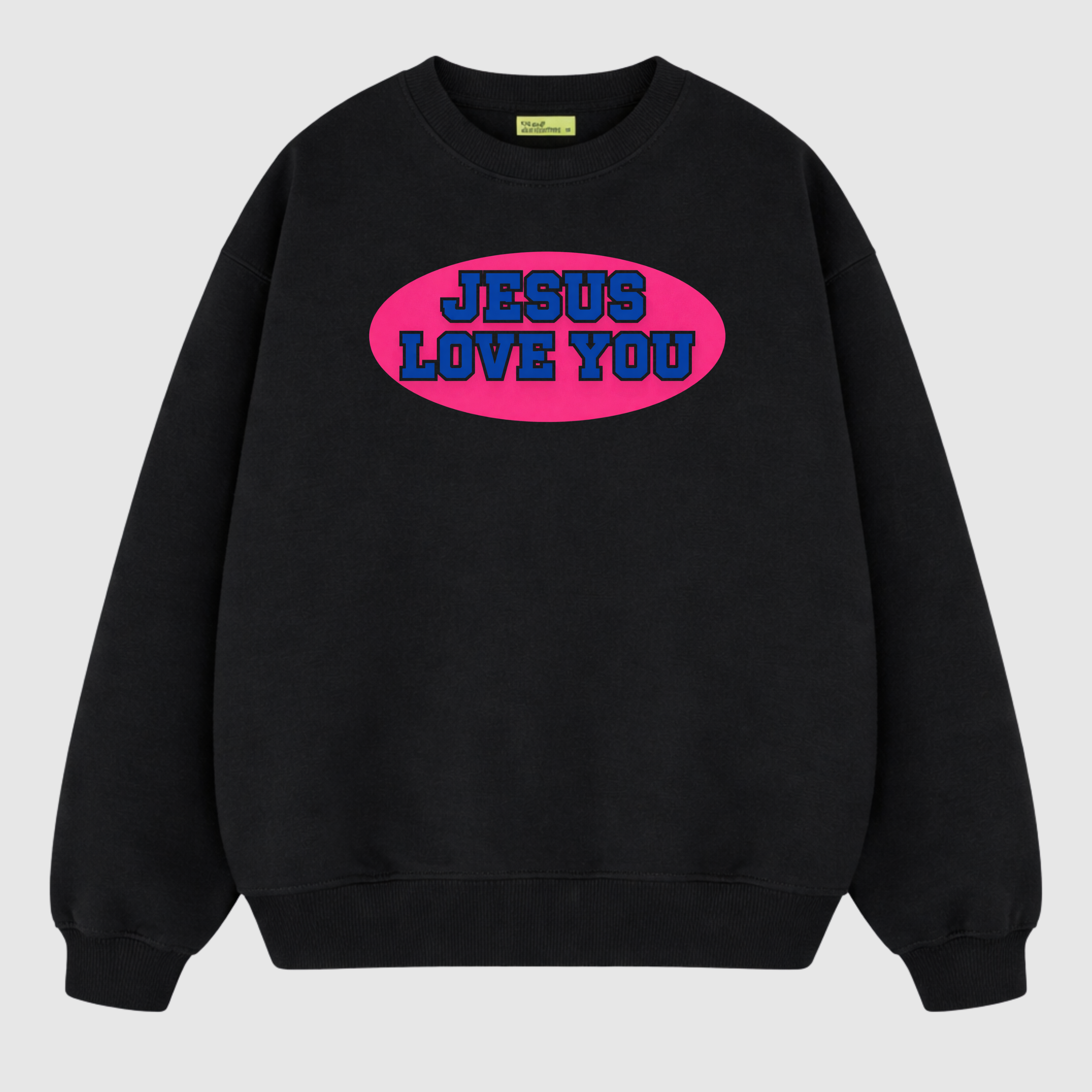 “JESUS LOVES YOU” Crewneck (Black)